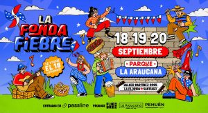 La Fonda Fiebre: La Celebración Imperdible de Fiestas Patrias en Chile